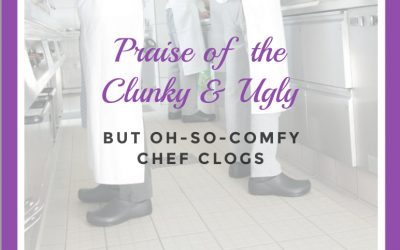 Praise of the Clunky & Ugly But Oh-So-Comfy Chef Clogs