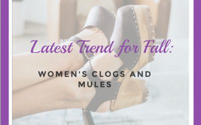 Latest Favorite Trend for Fall: Women’s Clogs and Mules